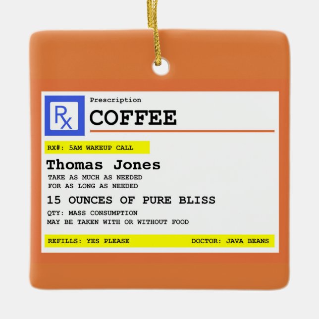 Prescription Coffee Square Personalized Ceramic Ornament (Front)