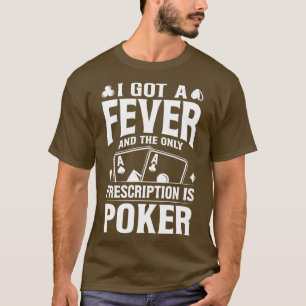 Prescription Poker T-Shirt