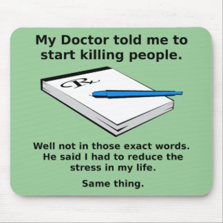 Prescription To Kill Funny Mousepad Mouse Pad