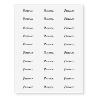 Presence. - Clean Black and White Script Text Temporary Tattoos