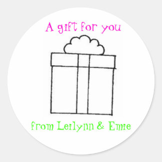 present, A gift for you, from Leilynn & Emie Classic Round Sticker