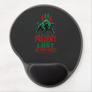 Present or Lost in Your Head Bull Trading Mindset Gel Mouse Pad