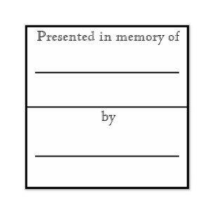Presented in memory of bookplate rubber stamp