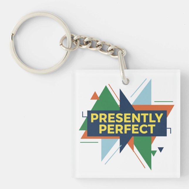 Presently Perfect Abstract Modern Keychain (Front)