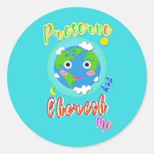 Preserve And Cherish Me Classic Round Sticker