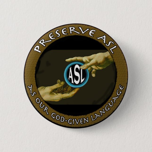 Preserve ASL as our God-given Language Button (Front)