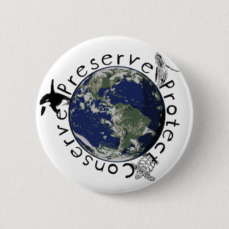 Preserve Protect Conserve Button