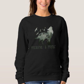 Preserve & Protect National Park Wolf Sweatshirt