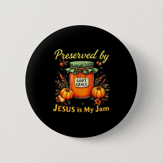 Preserved By God’s Grace Jesus Jam Strawberry Cute Button (Front)