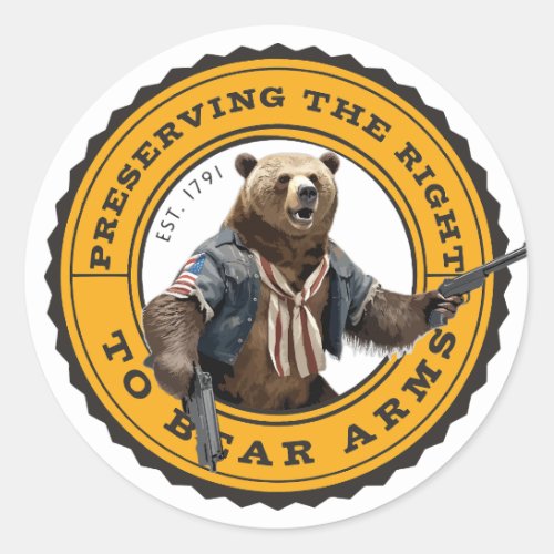 Preserving the Right to Bear Arms _ 2nd Amendment Classic Round Sticker