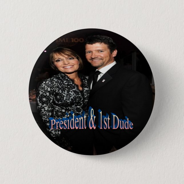 President & 1st Dude - Button (Front)