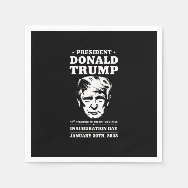 President 47 D J Trump Inauguration Day Jan 2025 Napkins (Front)