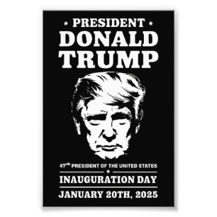 President 47 D J Trump Inauguration Day Jan 2025 Photo Print