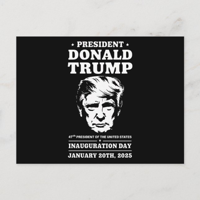 President 47 D J Trump Inauguration Day Jan 2025 Postcard (Front)