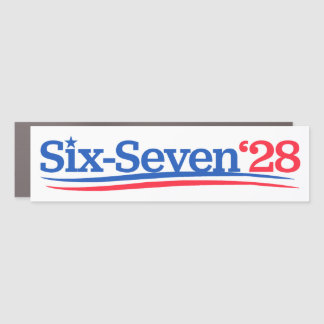 President 67 Vote Six-Seven 2028 Funny Bumper Car Magnet