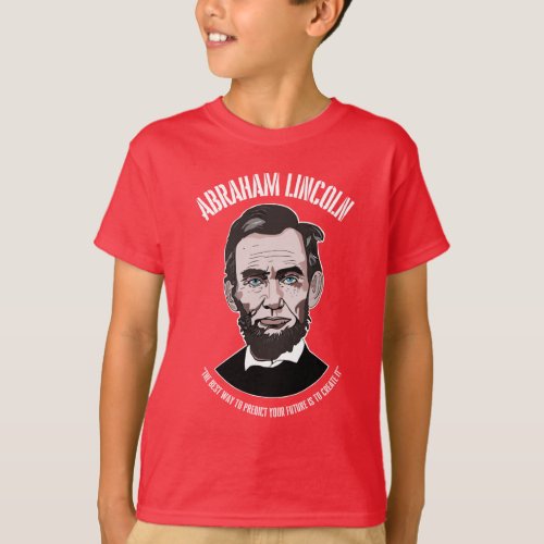 President Abraham Lincoln Quote Honest Abe T_Shirt