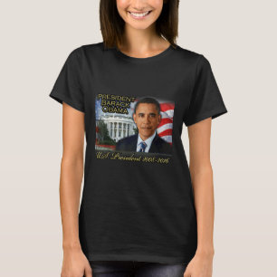 President Barack Obama 2008-2016 U.s. President  T-Shirt