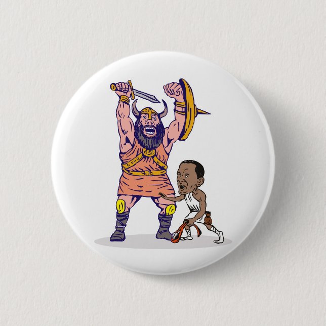 President Barack Obama David fighting Goliath Button (Front)