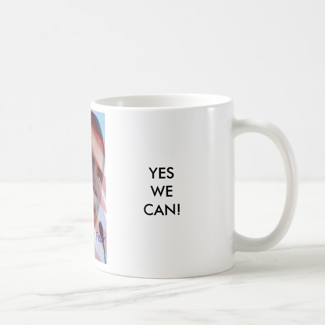PRESIDENT BARACK OBAMA, YESWE CAN! COFFEE MUG (Right)