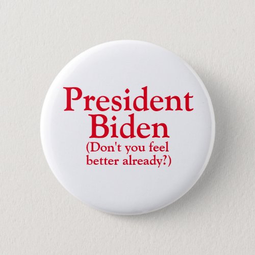 President Biden Button