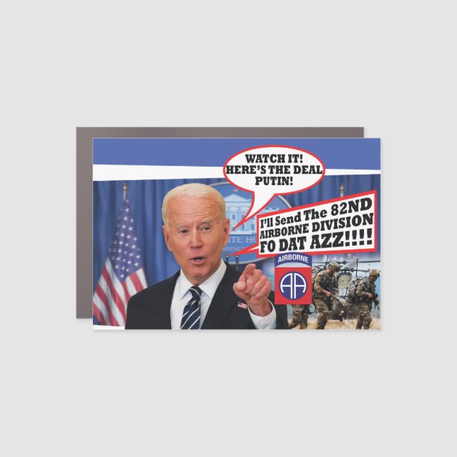PRESIDENT BIDEN HUMOR - BUMPER STICKER - 1 CAR MAGNET (Front)