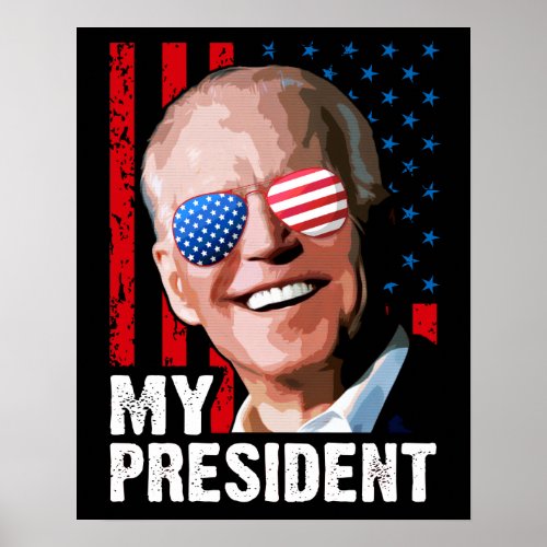President Biden  My president Biden Poster