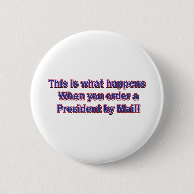 President-By-Mail Button (Front)