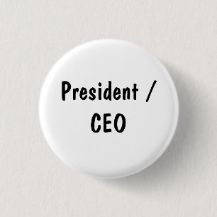 President / CEO Pinback Button