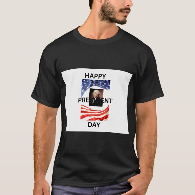 PRESIDENT DAY OF THE AMERICA T-Shirt (Front)