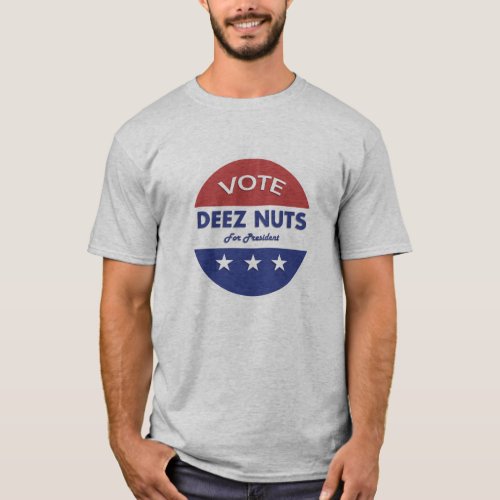 President Deez Nuts 2016 T_Shirt
