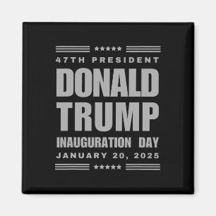 President Donald J. Trump Inauguration Day 2025 Me Magnet