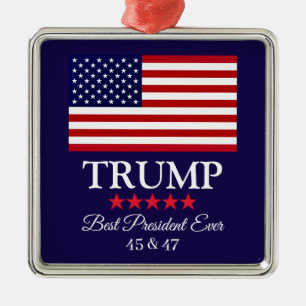PRESIDENT DONALD TRUMP BEST PRESIDENT EVER  METAL ORNAMENT