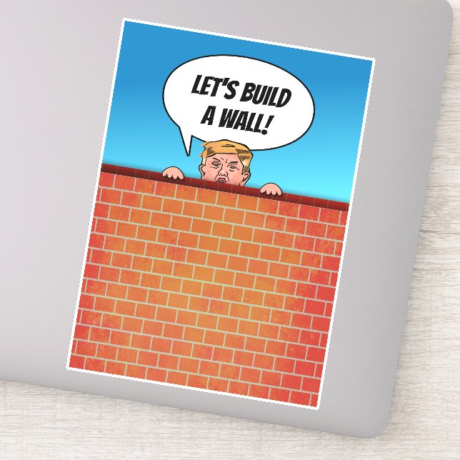President Donald Trump Build a Wall Funny Cartoon Sticker (Detail)
