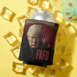 President Donald Trump FAFO F around and Find Out Can Cooler