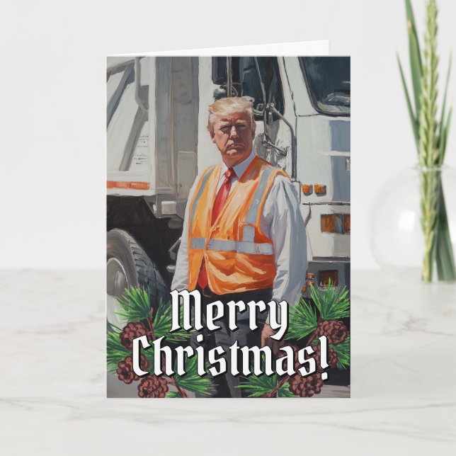 President Donald Trump Funny Garbage Man Christmas Holiday Card (Front)
