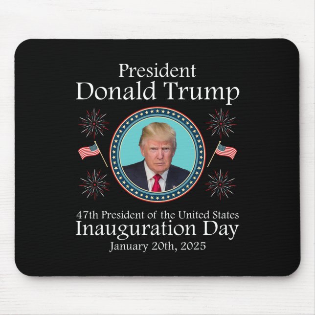 President Donald Trump Inauguration 2025 Memorabil Mouse Pad (Front)