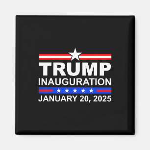 President Donald Trump Inauguration Day 2025 4  Magnet