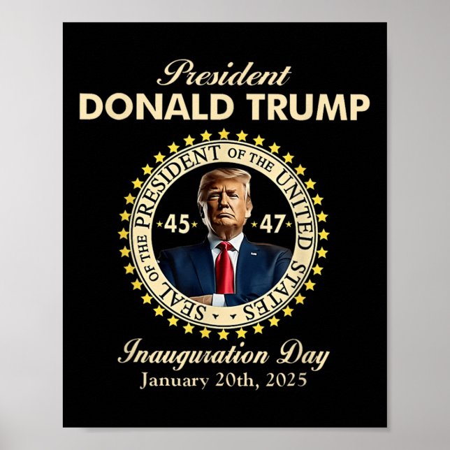 President Donald Trump Inauguration Day January 20 Poster (Front)