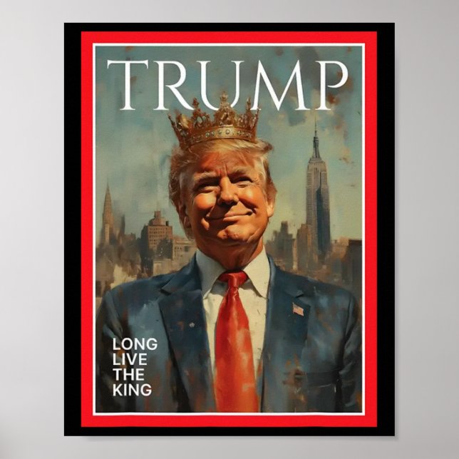 President Donald Trump Long Live The King  Poster (Front)