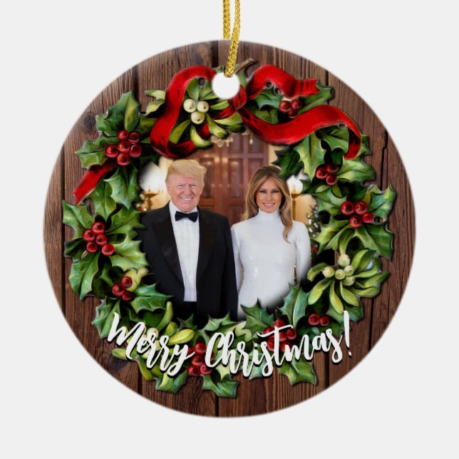 President Donald Trump & Melania Holly Wreath Ceramic Ornament (Front)