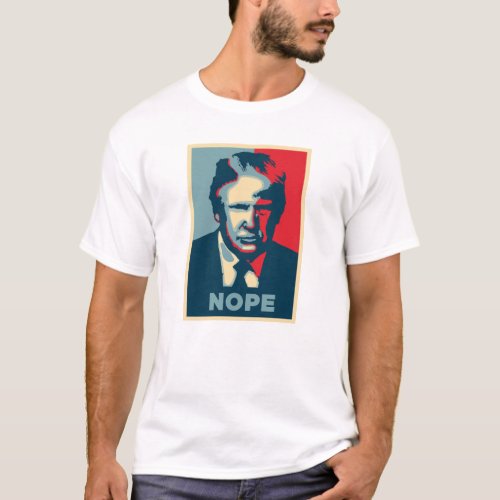 President Donald Trump Nope T_Shirt