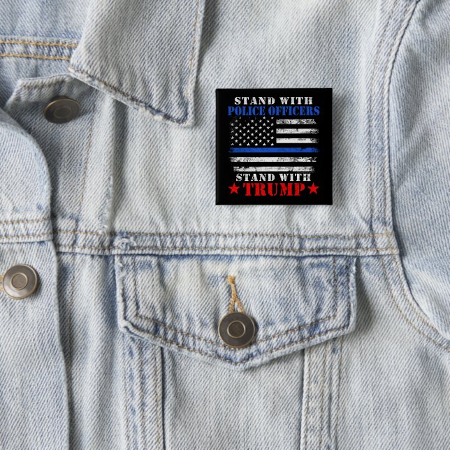 President Donald Trump Stand with Police Officers  Button (In Situ)