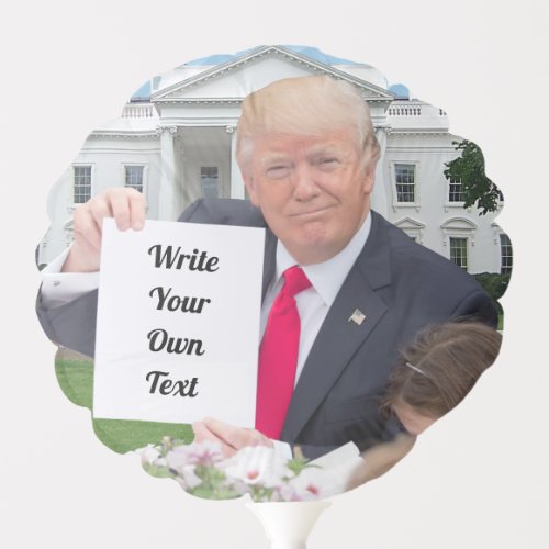 President Donald Trump _ Write Your Own Text Balloon