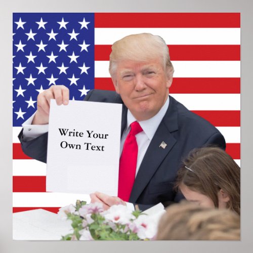 President Donald Trump _ Write Your Own Text Poster