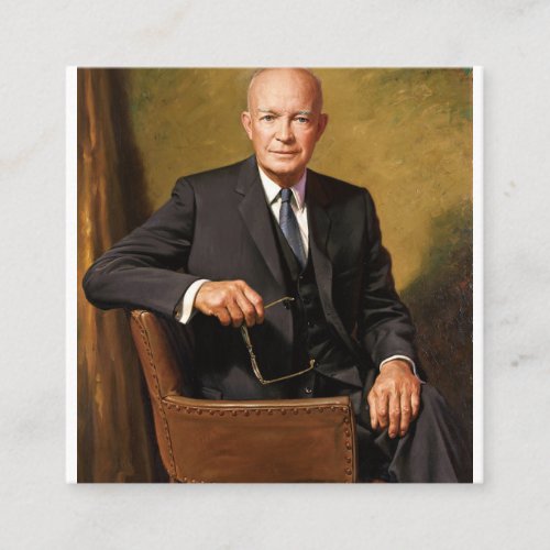 President Dwight D Eisenhower Square Business Card