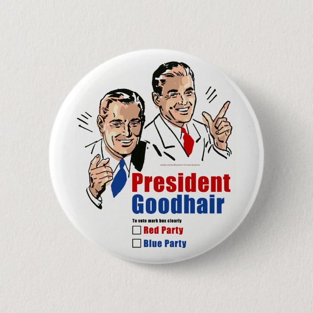 President Goodhair Pinback Button (Front)