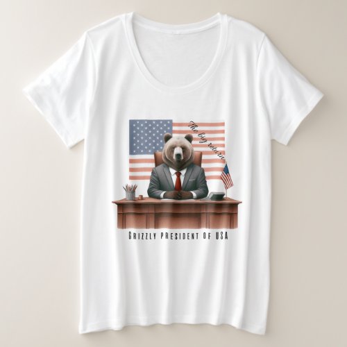 President grizzlys return plus size T_Shirt