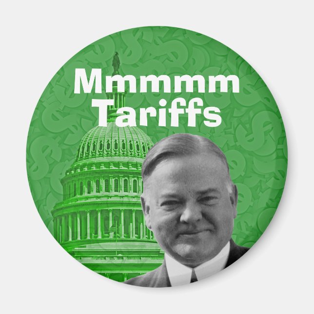 President Herbert Hoover Tariffs Magnet (Front)