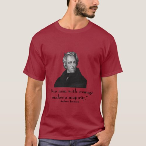 President Jackson and quote T_Shirt