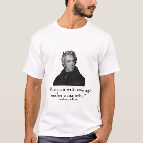 President Jackson and quote T_Shirt